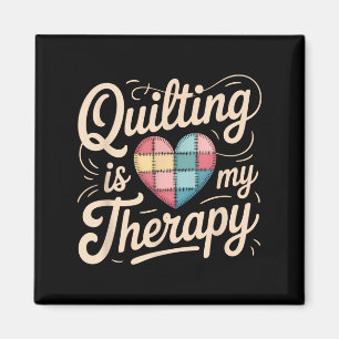 Quilting Is My Therapy Quilting Tee For Women Sewi Magnet