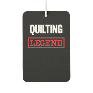 Quilting Legend Funny Gifts Quilting Lovers Car Air Freshener