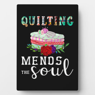 Quilting Mends Soul Quilter Gift Quilting Lovers Plaque