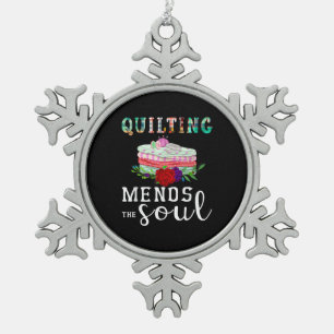 Quilting Mends Soul Quilter Gift Quilting Lovers Snowflake Pewter Christmas Ornament