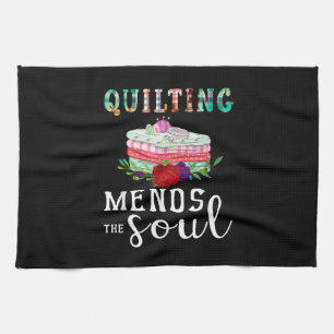 Quilting Mends Soul Quilter Gift Quilting Lovers Tea Towel