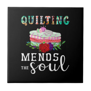 Quilting Mends Soul Quilter Gift   Quilting Lovers Tile