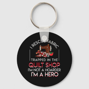 Quilting Rescue Fabric Trapped In Quilt Shop Key Ring