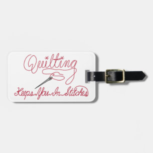 Quilting Saying Luggage Tag