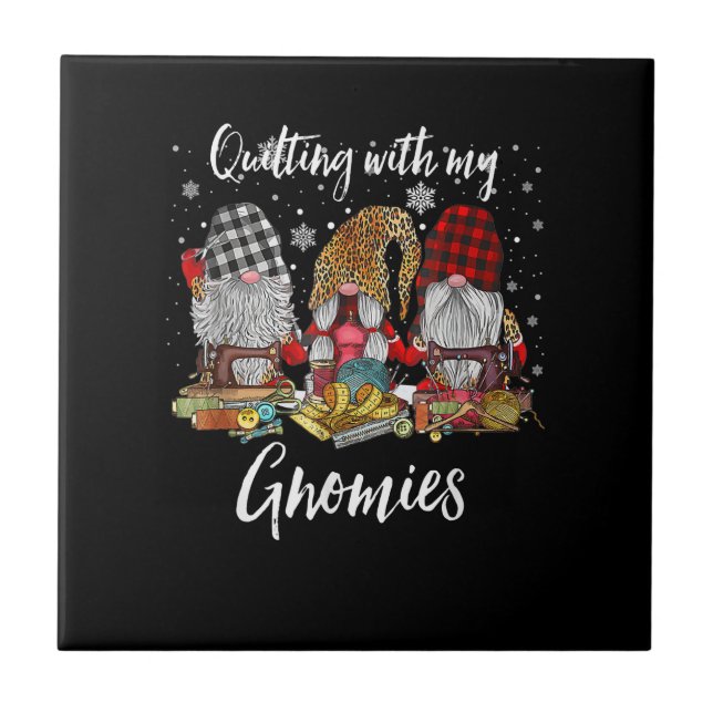 Quilting With My Gnomies Christmas Gnomes Holiday Tile (Front)