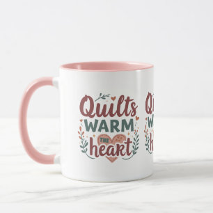 "Quilts Warm The Heart" Cosy Quilting Cottagecore Mug