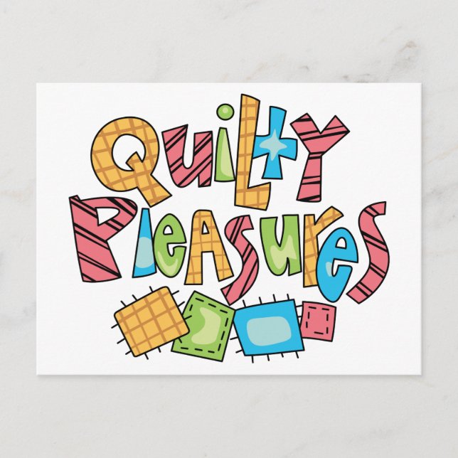 Quilty Pleasures Postcard (Front)