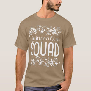 Quinceanera Squad Birthday 15th 15 Fifteen Bestie T-Shirt