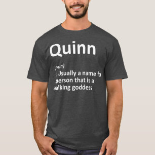 QUINN Definition Personalized Name Funny Gift T-Shirt