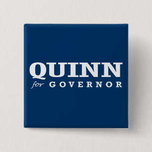 QUINN FOR GOVERNOR 2014 15 CM SQUARE BADGE