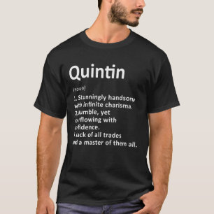 Quintin Definition Personalised Name Funny Birthda T-Shirt
