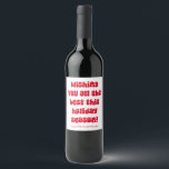 Quirky Aesthetic Red Typography Retro Christmas<br><div class="desc">Quirky Aesthetic Red Typography Retro Christmas Holiday Wine Label</div>