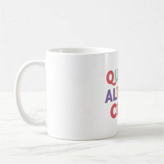 Quirky always cool coffee mug