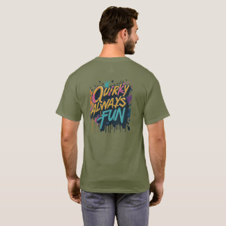 Quirky Always Fun T-Shirt