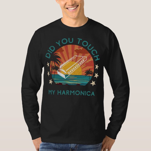 Quirky Did You Touch My Harmonica Tee - Humourous  (Front)