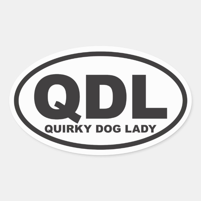 Quirky Dog Lady with description Oval Sticker (Front)