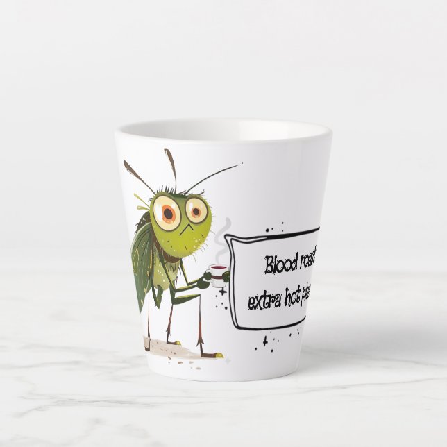Quirky Mosquito Funny Coffee Quote Latte Mug (Front)