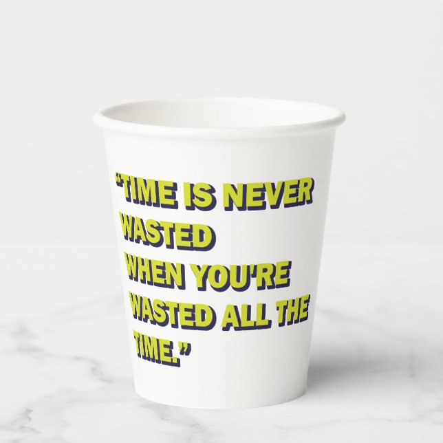 Quirky Quote Paper Cups (Front)