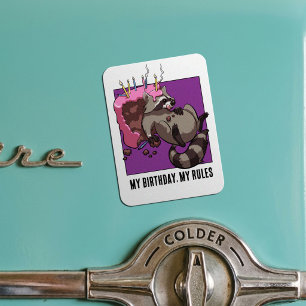 Quirky Racoon Character My Birthday My Rules Cake Magnet