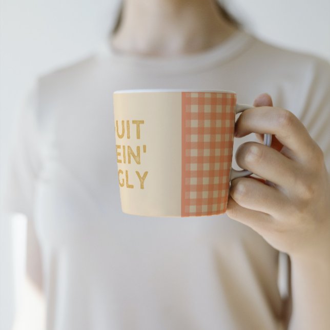 Quit Bein' Ugly Country Slang Coffee Mug (Ready to spice up your coffee routine with some Southern sass? Mamas & Meemaws will love them too!)