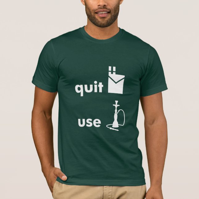 Quit Cigarettes Use Hookah T-Shirt (Front)