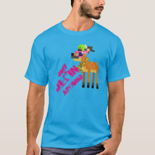 Quit Dik'in Around T-Shirt