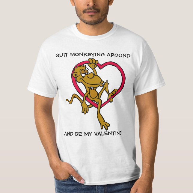 Quit Monkeying Around T-Shirt (Front)
