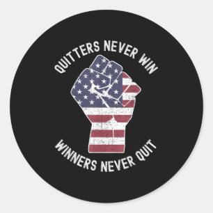 Quitters Never Win And Winners Never Quit Motivati Classic Round Sticker