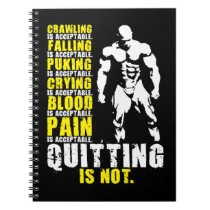 Quitting Is Not Acceptable - Workout Motivational Spiral Notebook