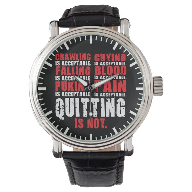 Quitting Is Not Acceptable - Workout Motivational Watch (Front)