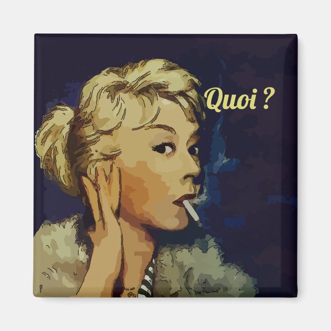 Quoi, What ? Change Text Magnet (Front)