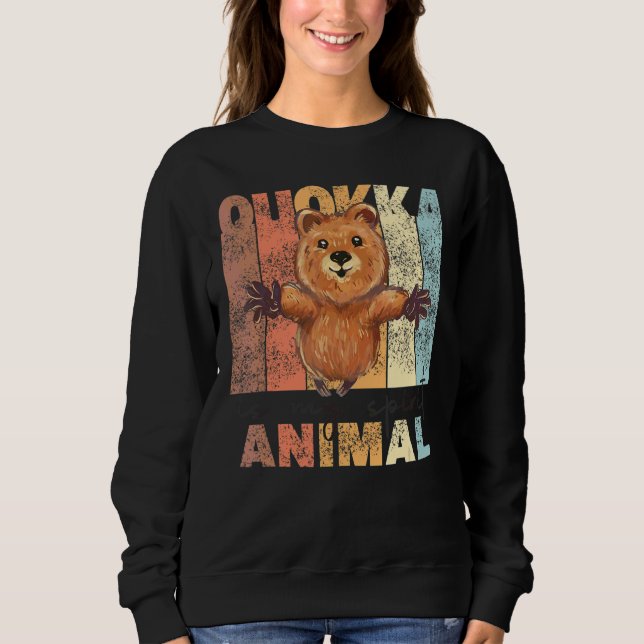 Quokka Is My Spirit Animal  Sweet Quokka Sweatshirt (Front)
