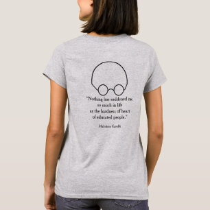 Quotations from a Wise Leader, "Nothing..." B T-Shirt