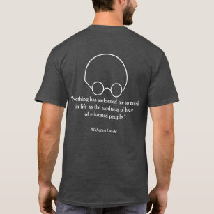 Quotations from a Wise Leader, "Nothing..." T-Shirt
