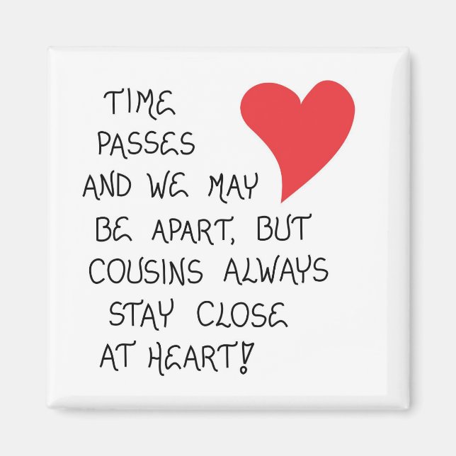 Quote about Cousins - Collectable Gift Magnet (Front)