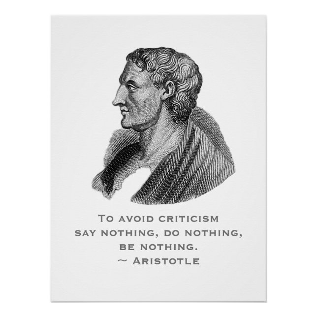 Quote Avoid Criticism Philosopher Aristotle Poster (Front)