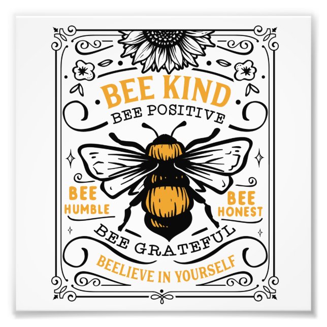 Quote Bee kind bee positive bee grateful Photo Print (Front)