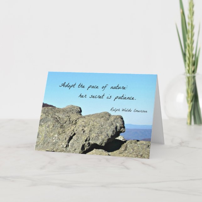 Quote by Emerson: Adopt the pace of nature.... Card (Front)