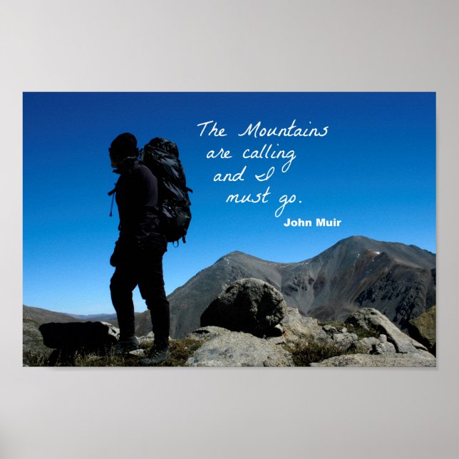 Quote by John Muir: The mountains are calling Poster (Front)