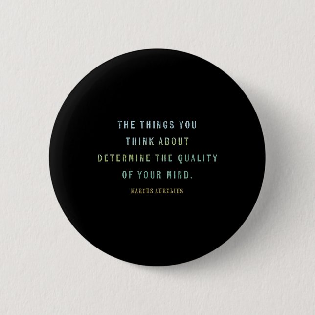Quote By Marcus Aurelius, Mindset Motivational Quo 6 Cm Round Badge (Front)