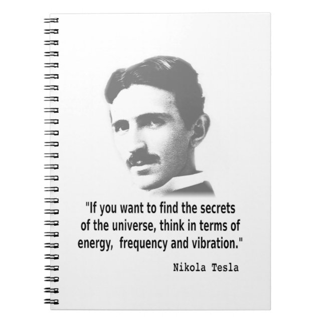 Quote By Nikola Tesla Spiral Notebook (Front)