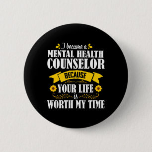Quote Cute Mental Health Counsellor Counseling 6 Cm Round Badge