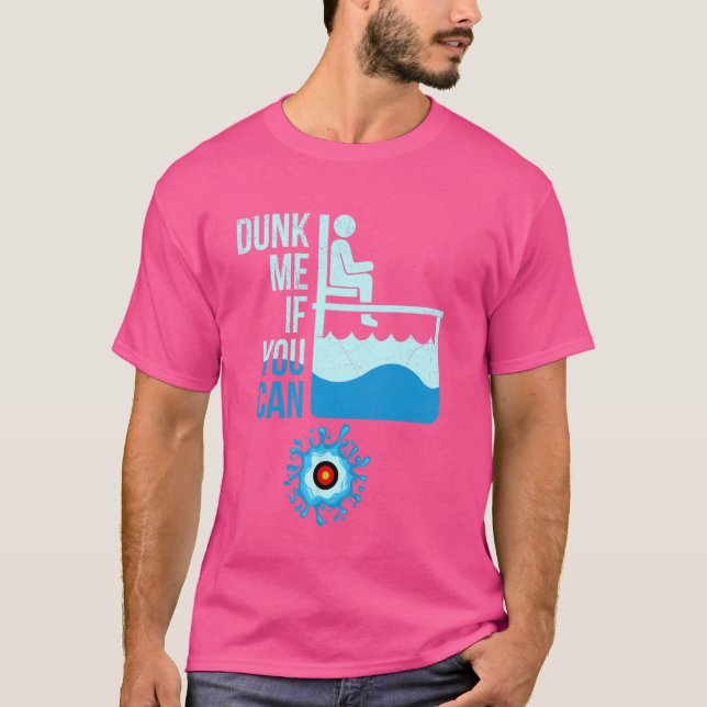 Quote for a Dunk Tank Lover Dunk me if you can (Front)