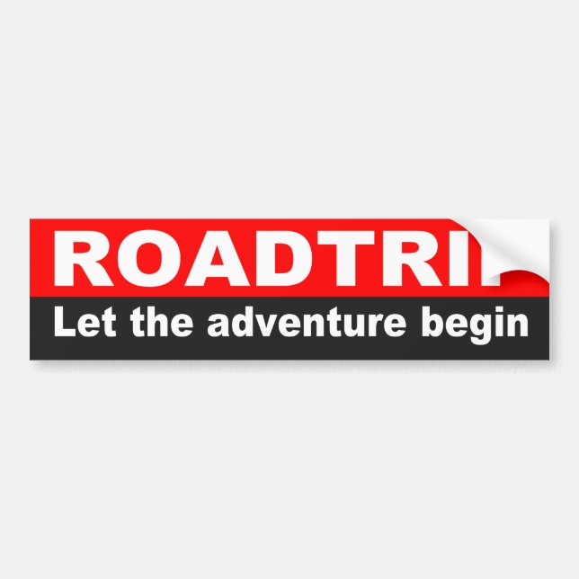Quote For Road Trip, Adventure Bumper Sticker (Front)