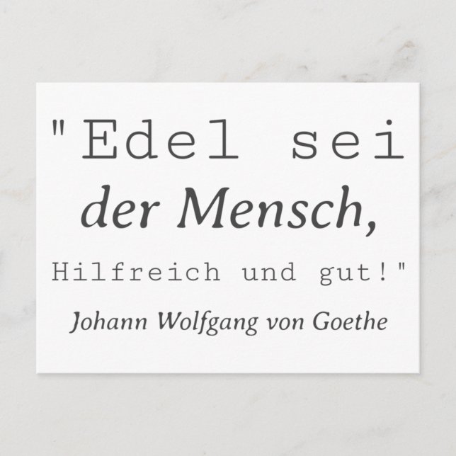 quote Goethe Edel is man Postcard (Front)