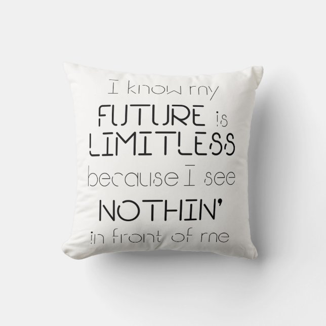 Quote - I know my future is limitless - White Cushion (Front)