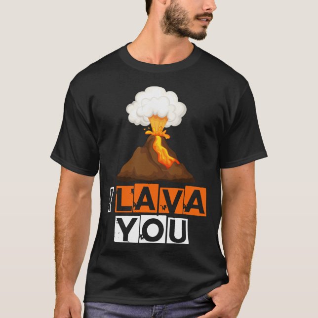 Quote  I Lava You T-Shirt (Front)