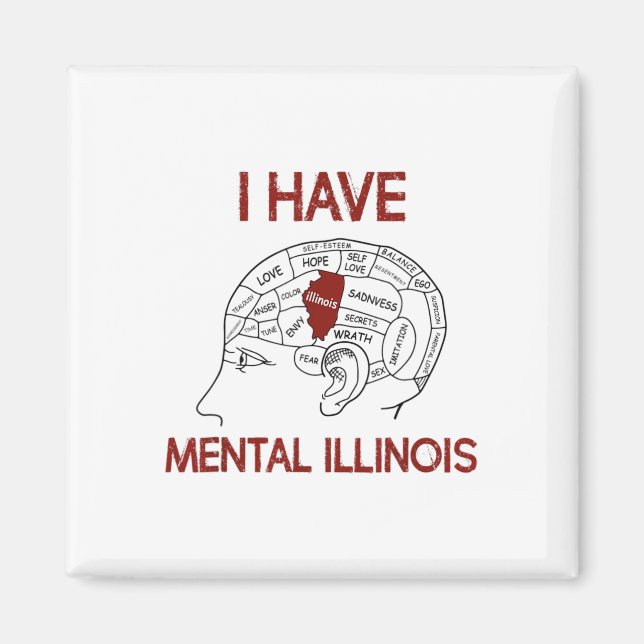 Quote Lovers I Have Mental Illinois  Magnet (Front)