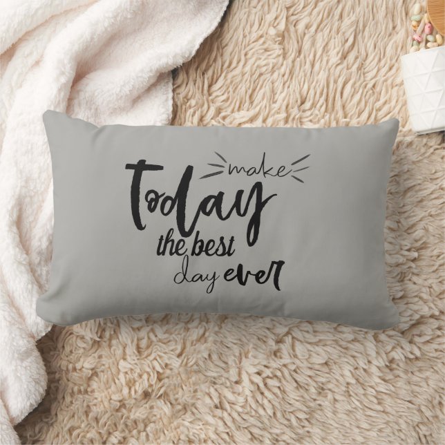 Quote Make Today The Best Day Ever Lumbar Cushion (Blanket)