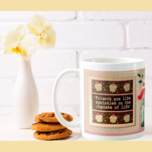 QUOTE MESSAGE FOR A SPECIAL FRIEND COFFEE MUG